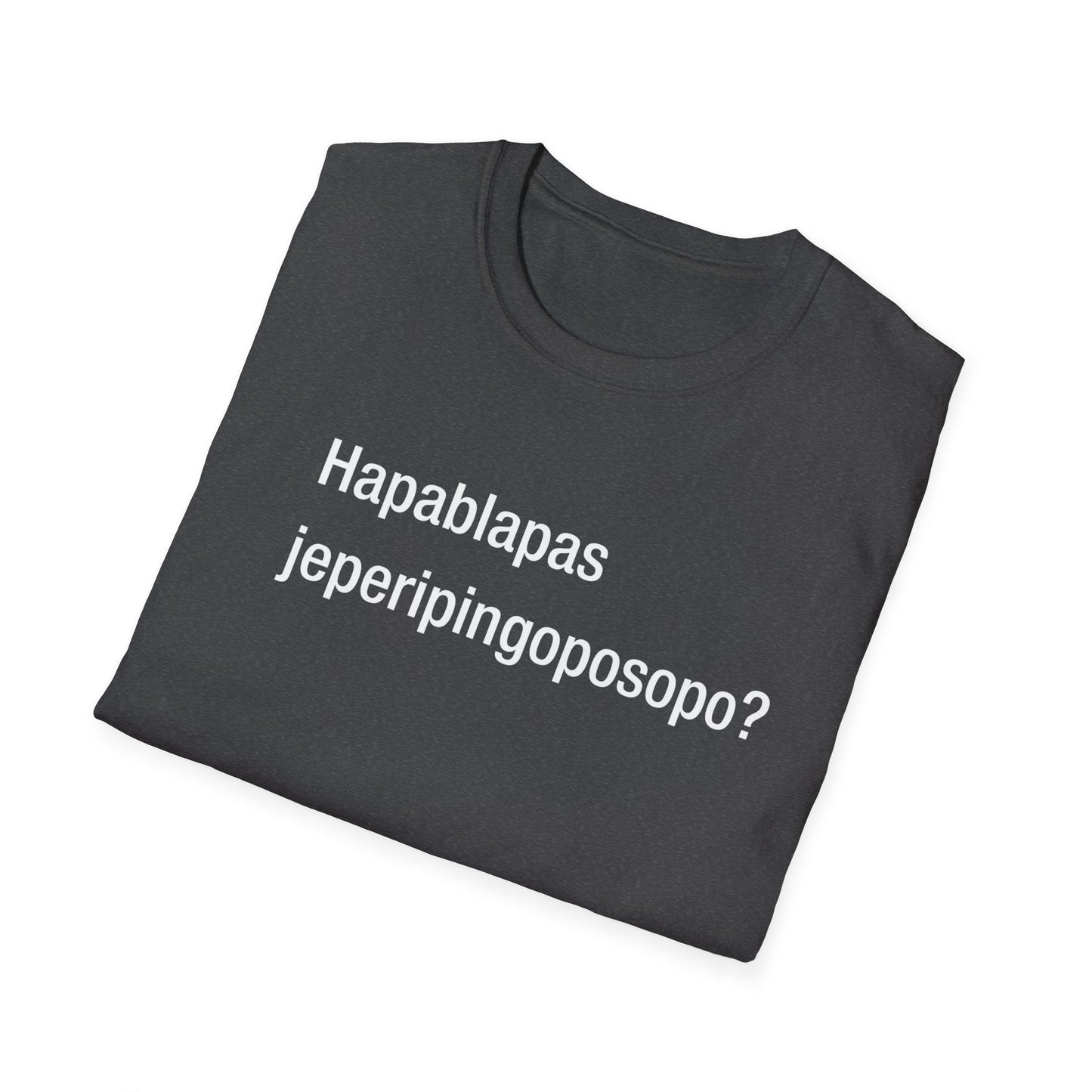 Hapablapas jeperipingoposopo?