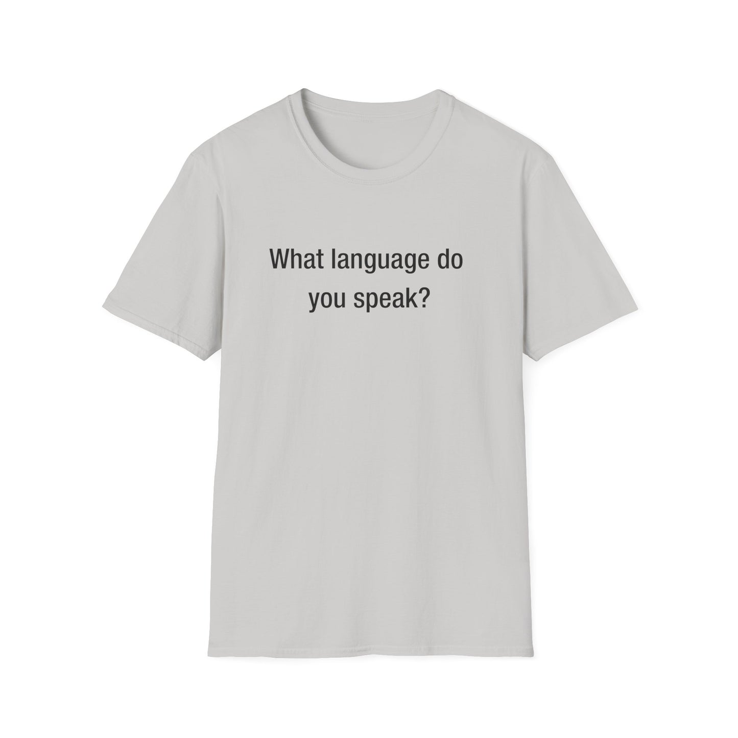 What Language Do You Speak? Fun Language Tee for Multilingual Lovers