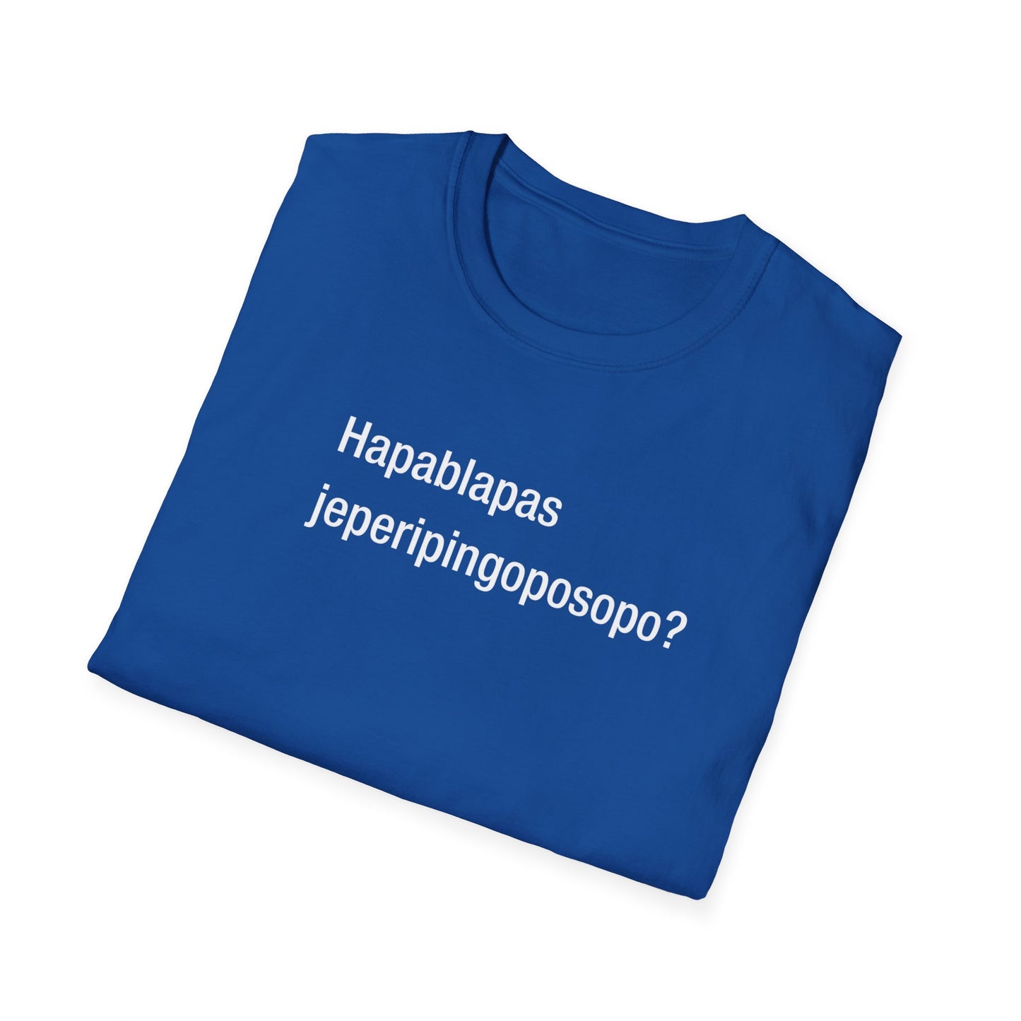 Hapablapas jeperipingoposopo?