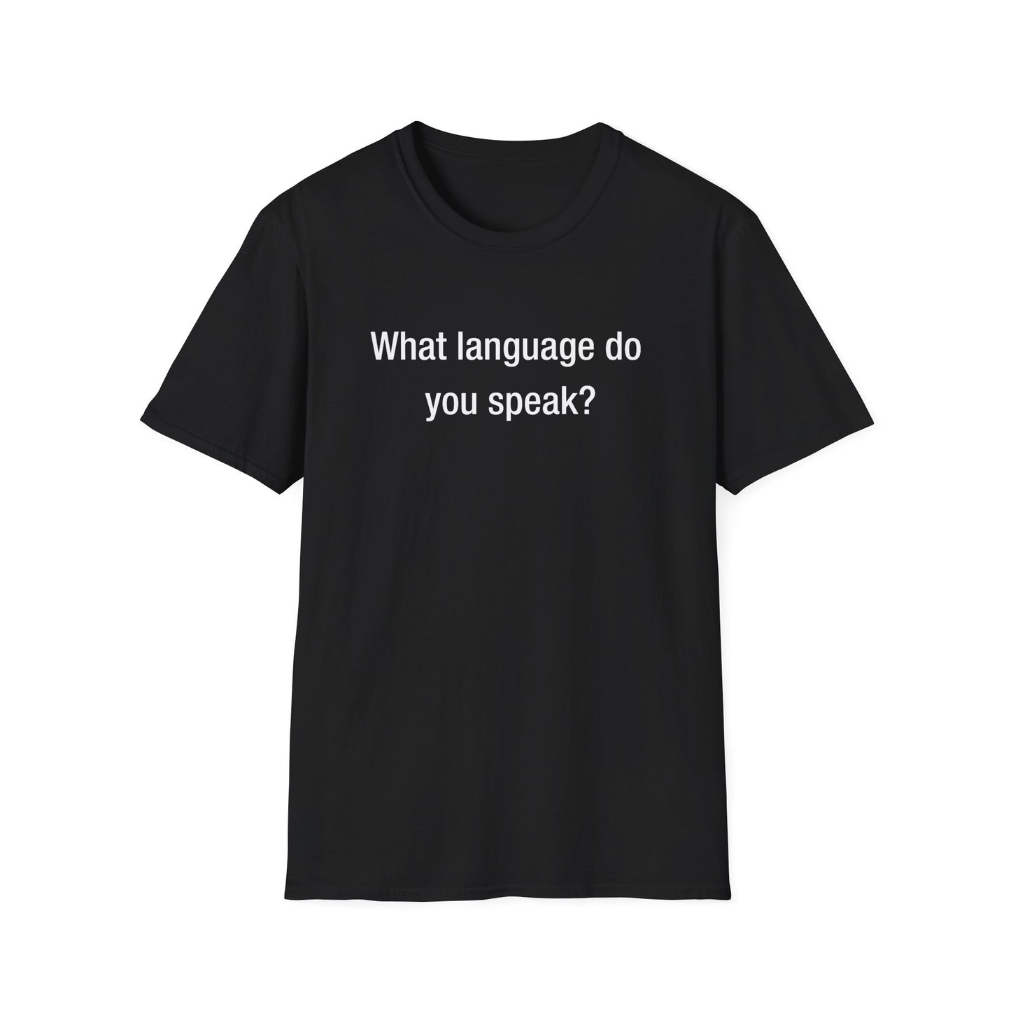 What Language Do You Speak? Fun Language Tee for Multilingual Lovers