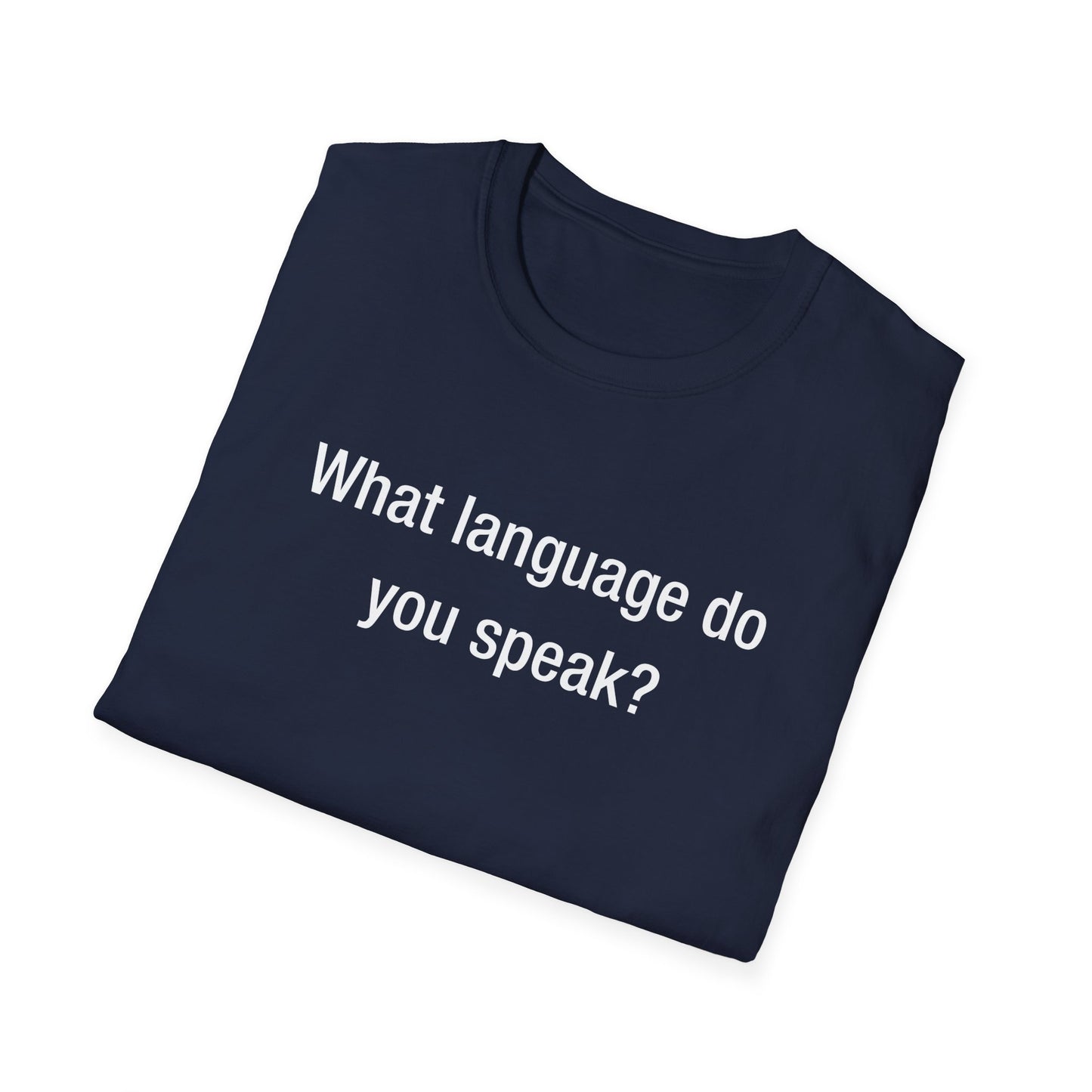 What Language Do You Speak? Fun Language Tee for Multilingual Lovers