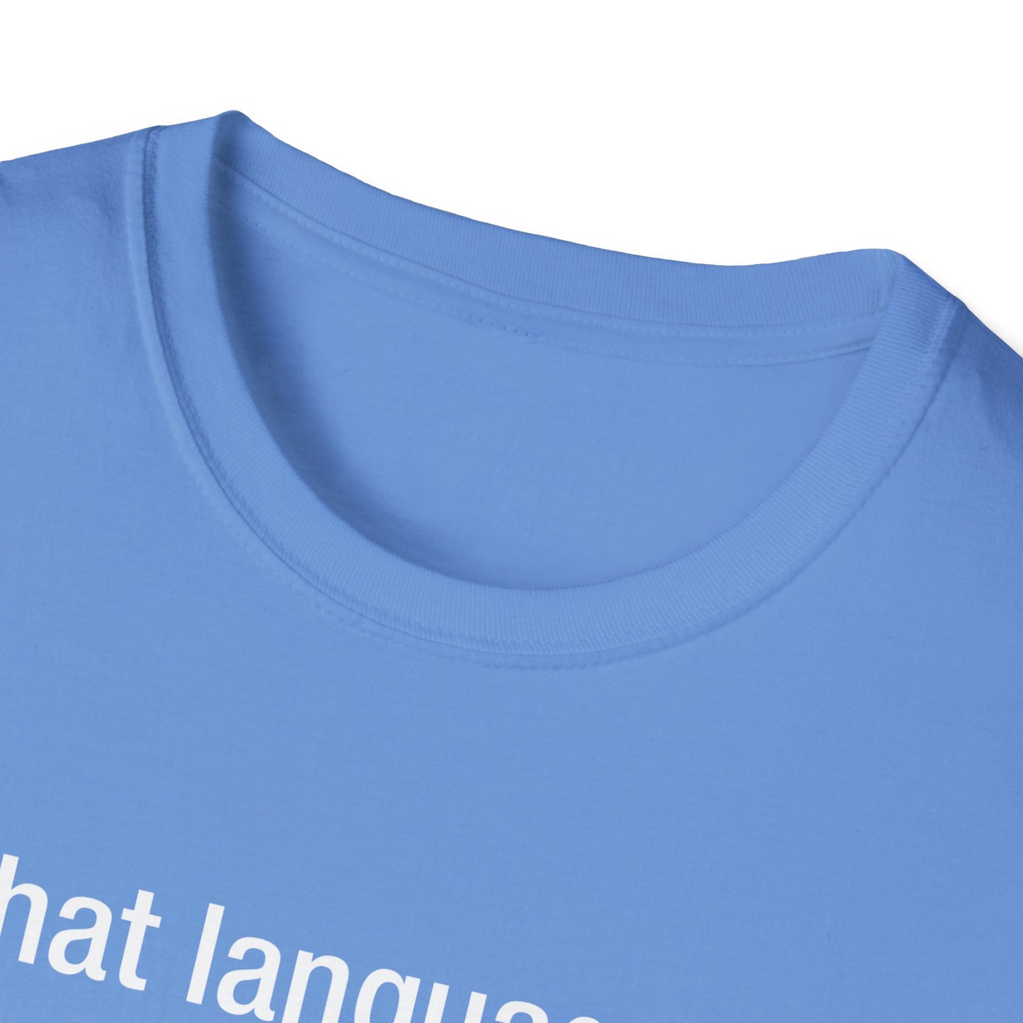 What Language Do You Speak? Fun Language Tee for Multilingual Lovers