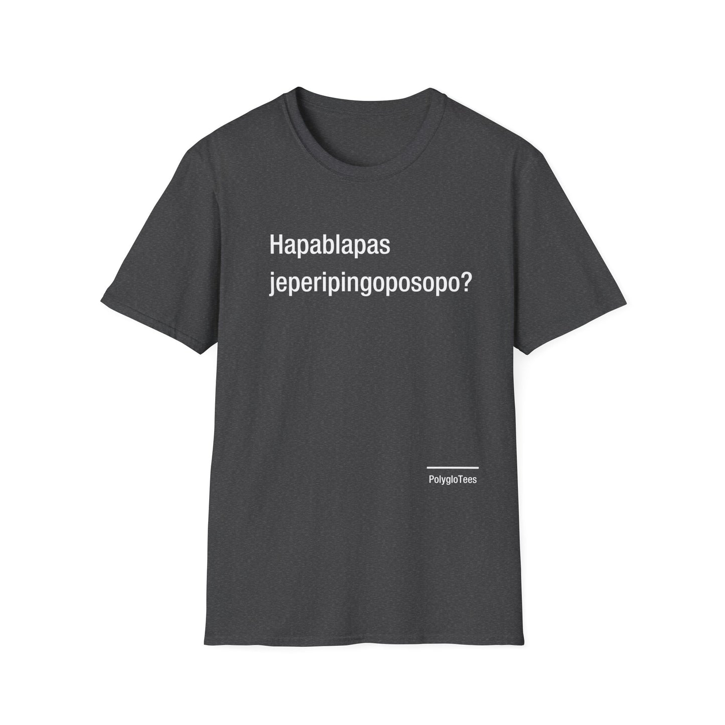 Hapablapas jeperipingoposopo?