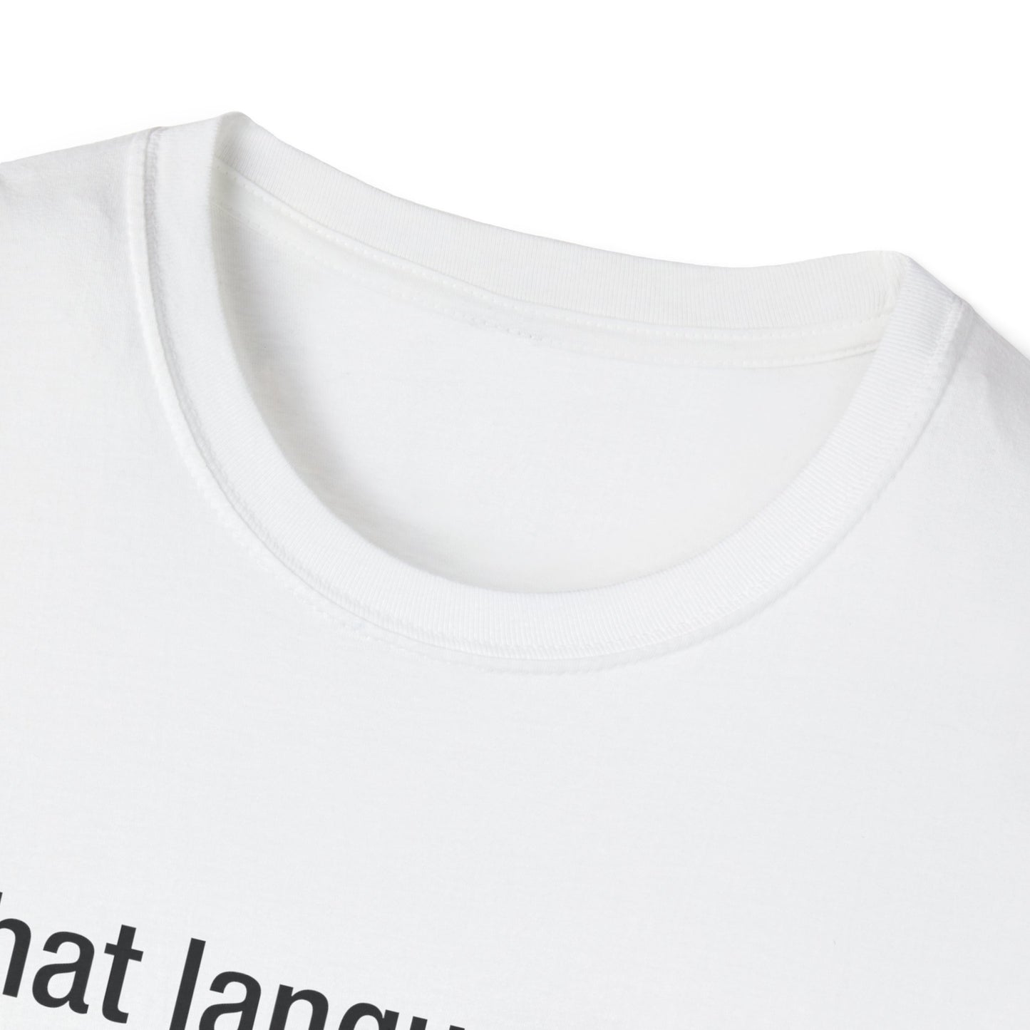 What Language Do You Speak? Fun Language Tee for Multilingual Lovers