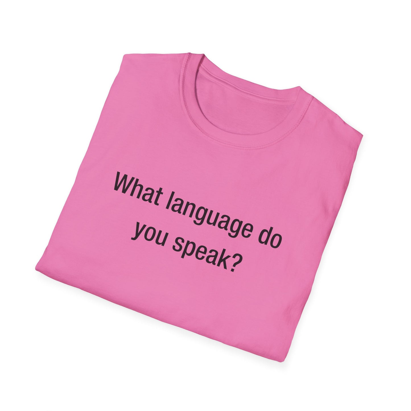 What Language Do You Speak? Fun Language Tee for Multilingual Lovers