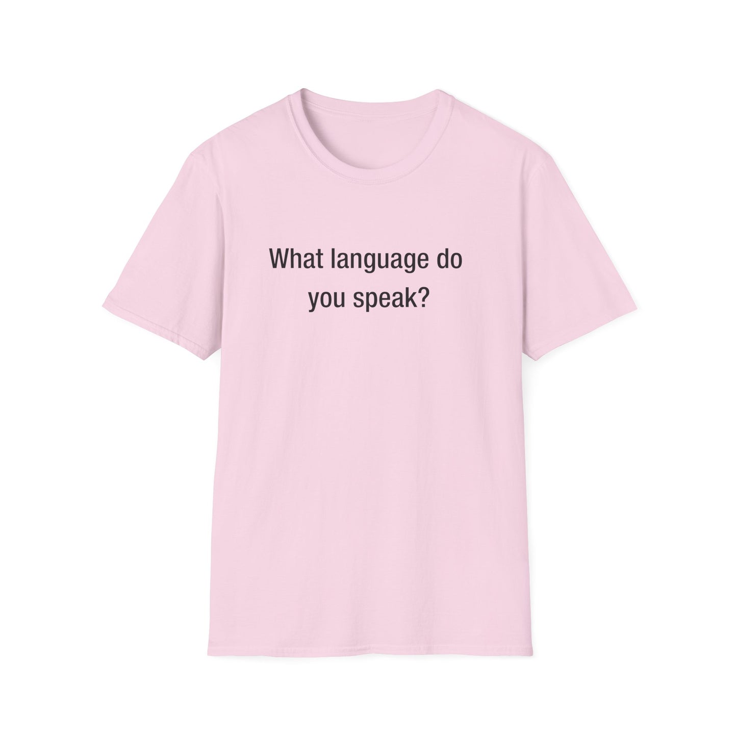 What Language Do You Speak? Fun Language Tee for Multilingual Lovers