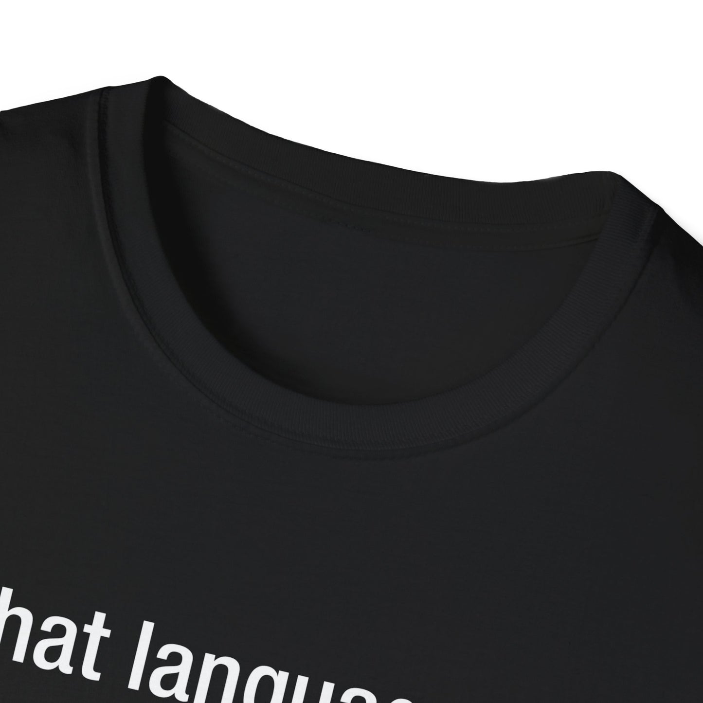 What Language Do You Speak? Fun Language Tee for Multilingual Lovers
