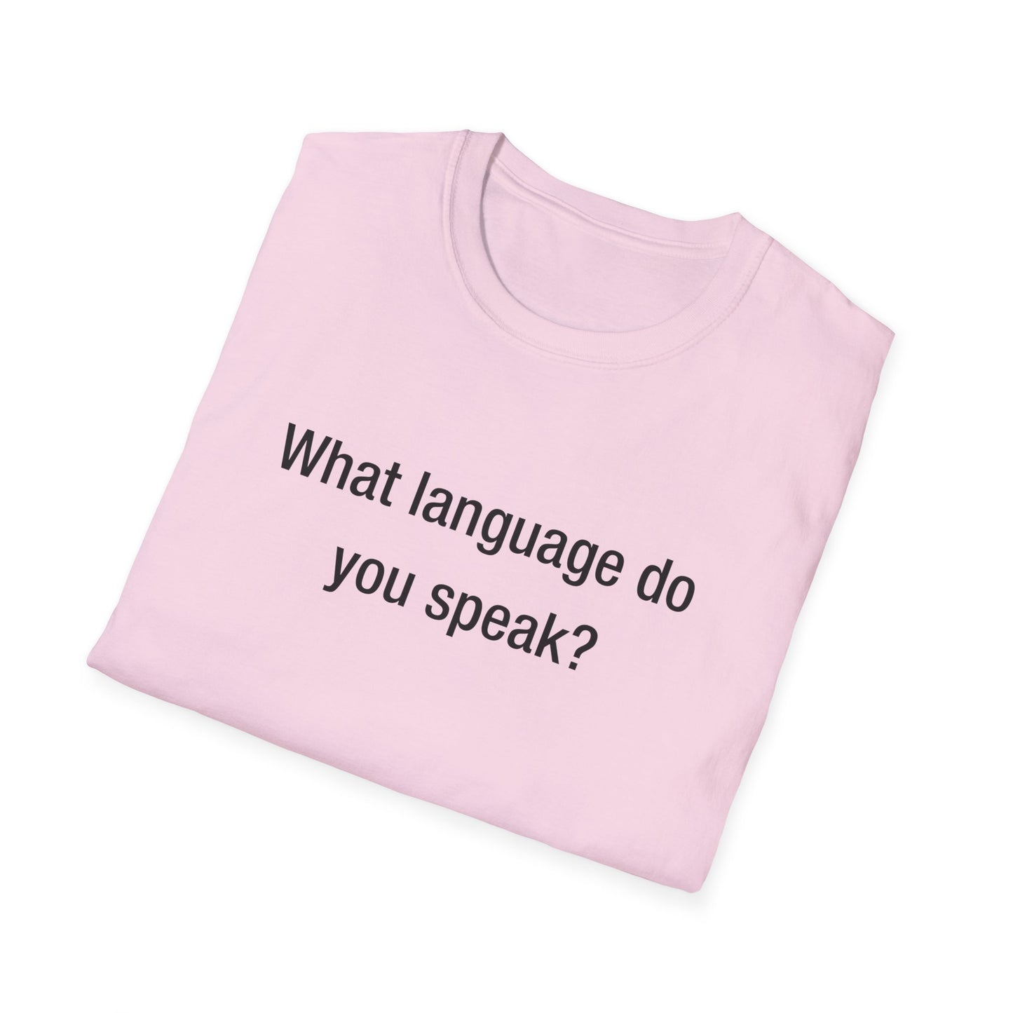 What Language Do You Speak? Fun Language Tee for Multilingual Lovers