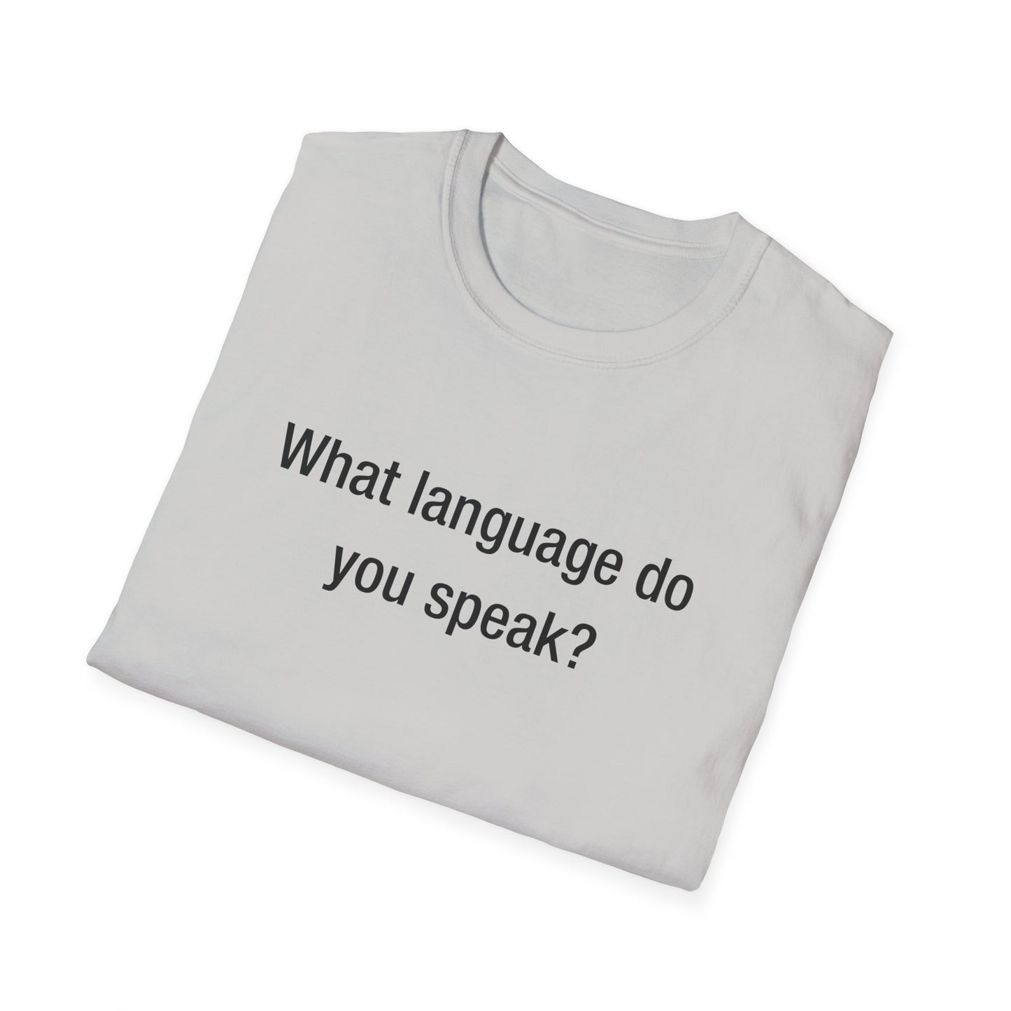 What Language Do You Speak? Fun Language Tee for Multilingual Lovers