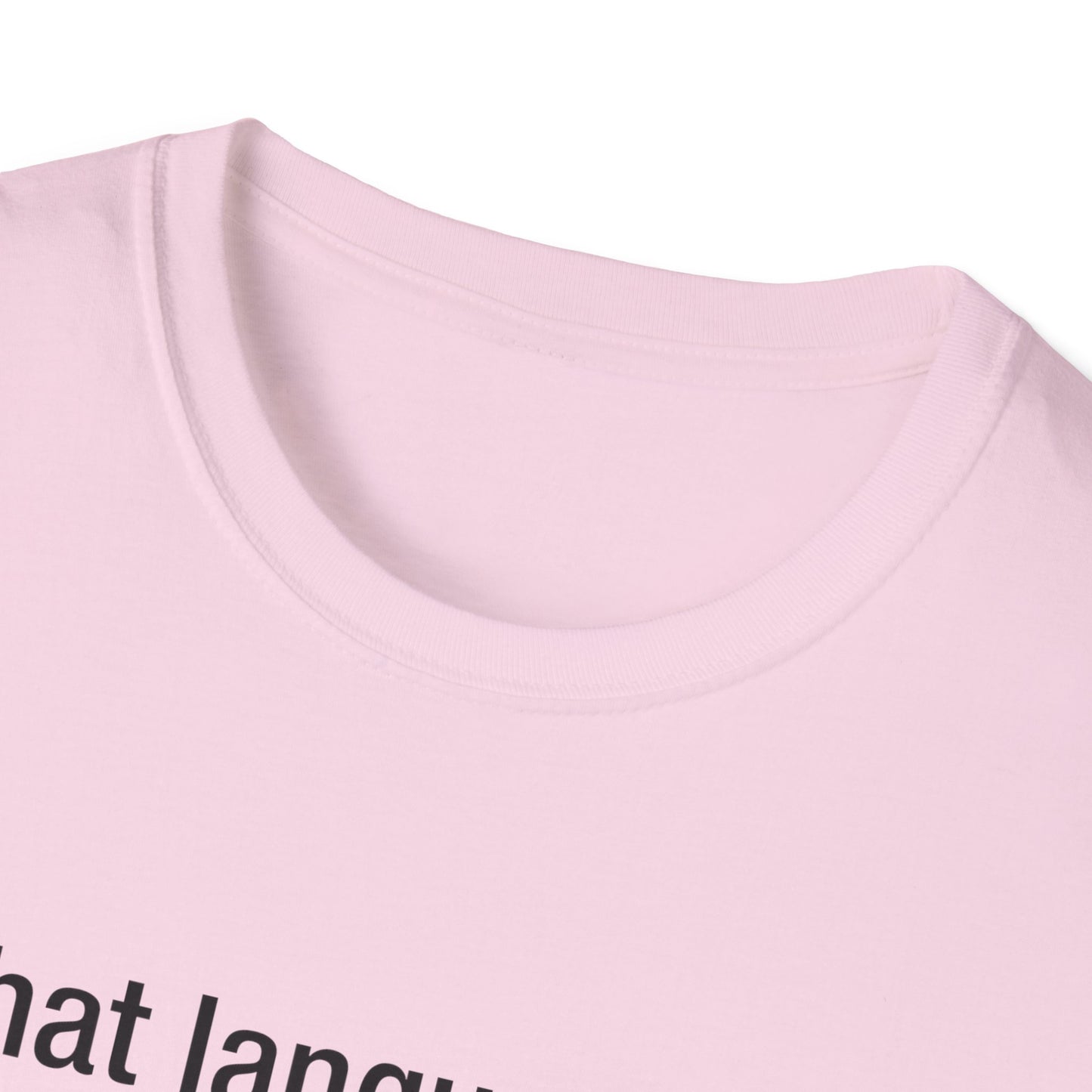 What Language Do You Speak? Fun Language Tee for Multilingual Lovers