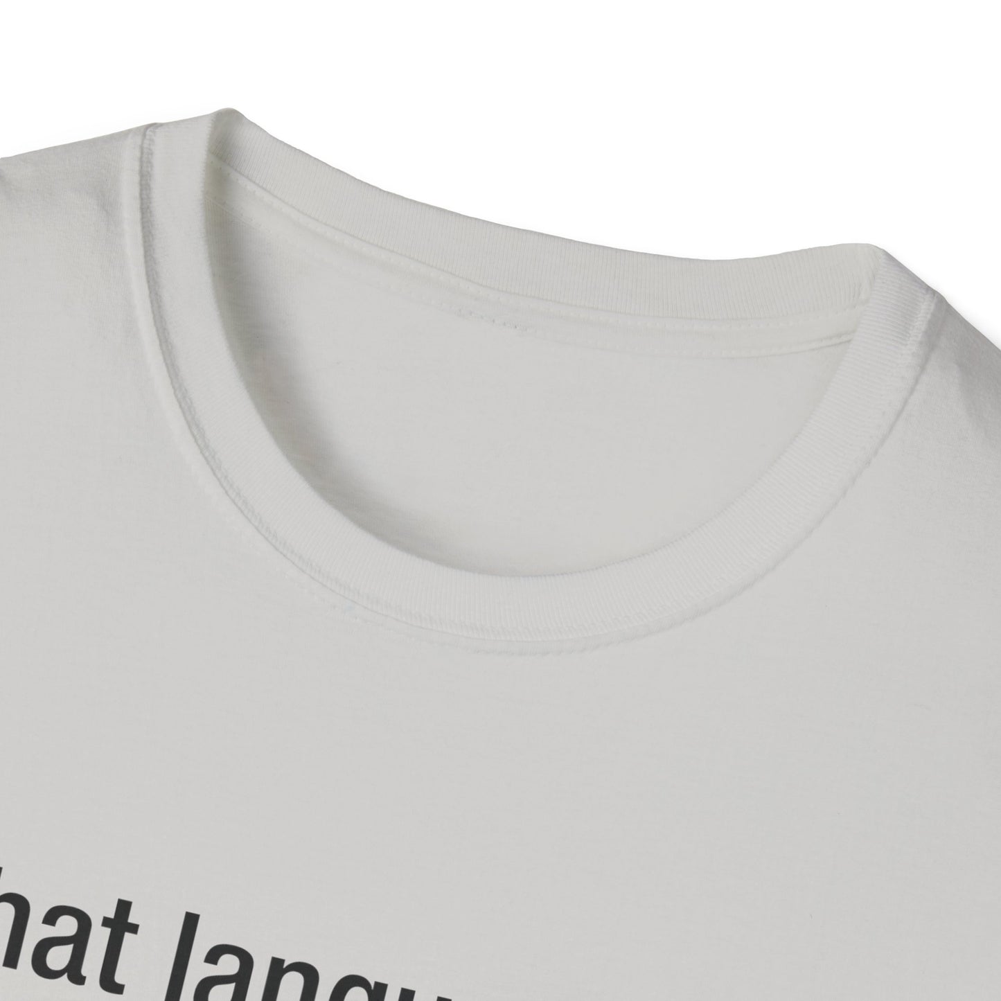 What Language Do You Speak? Fun Language Tee for Multilingual Lovers