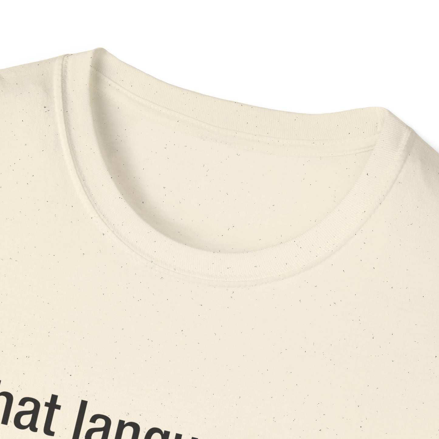 What Language Do You Speak? Fun Language Tee for Multilingual Lovers