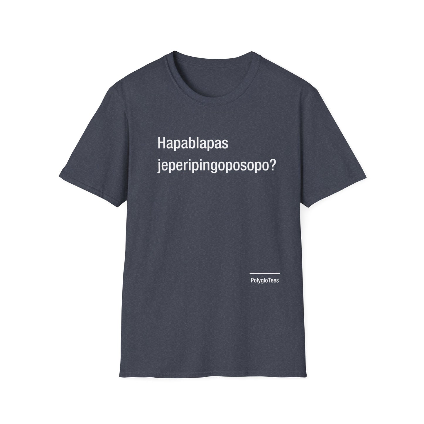 Hapablapas jeperipingoposopo?