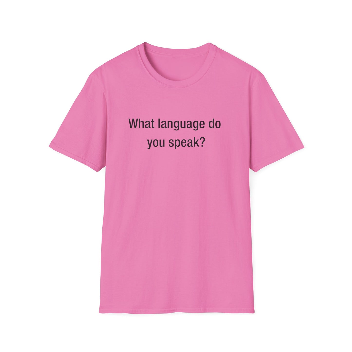 What Language Do You Speak? Fun Language Tee for Multilingual Lovers