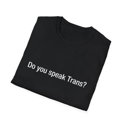 Do you speak Trans?