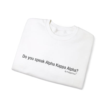 Do you speak Alpha Kappa Alpha?