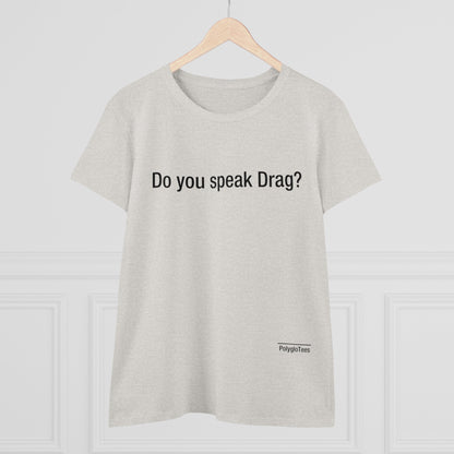 Do you speak drag?