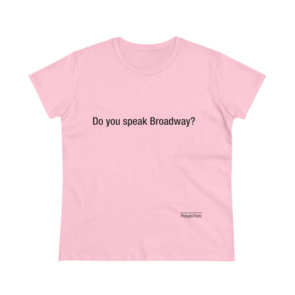 Do you speak Broadway?