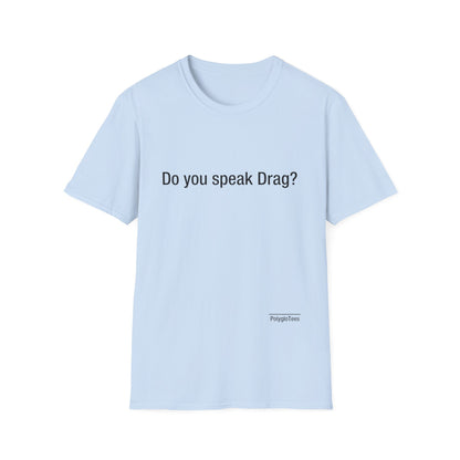 Do you speak Drag?