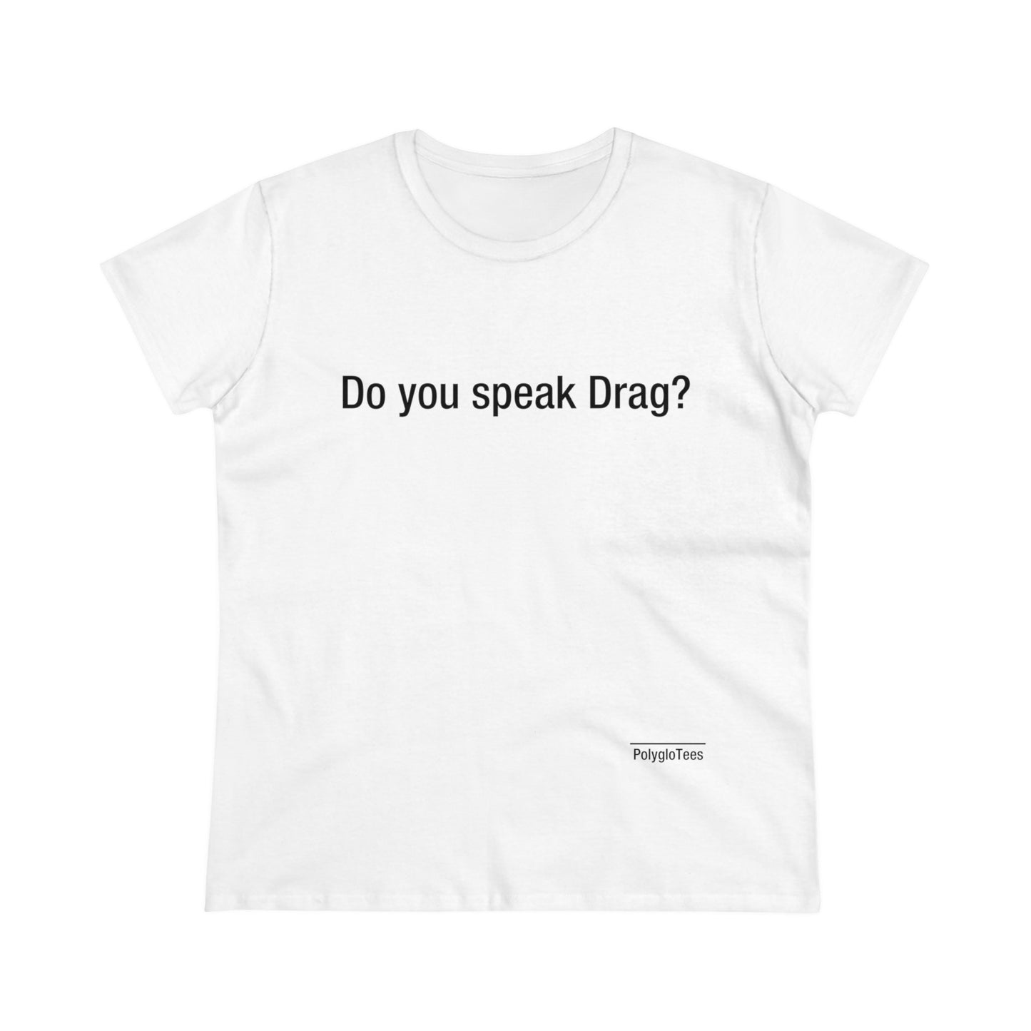 Do you speak drag?