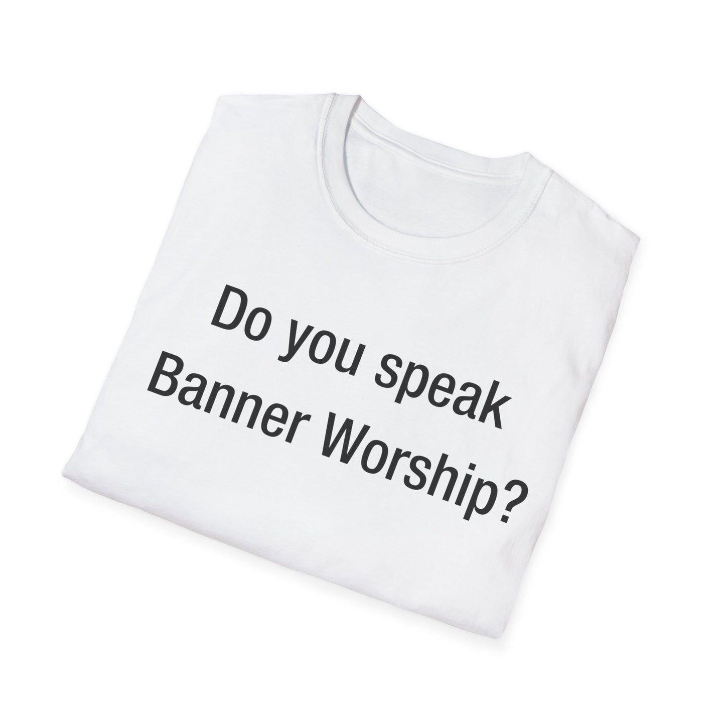 Do you speak Banner Worship?