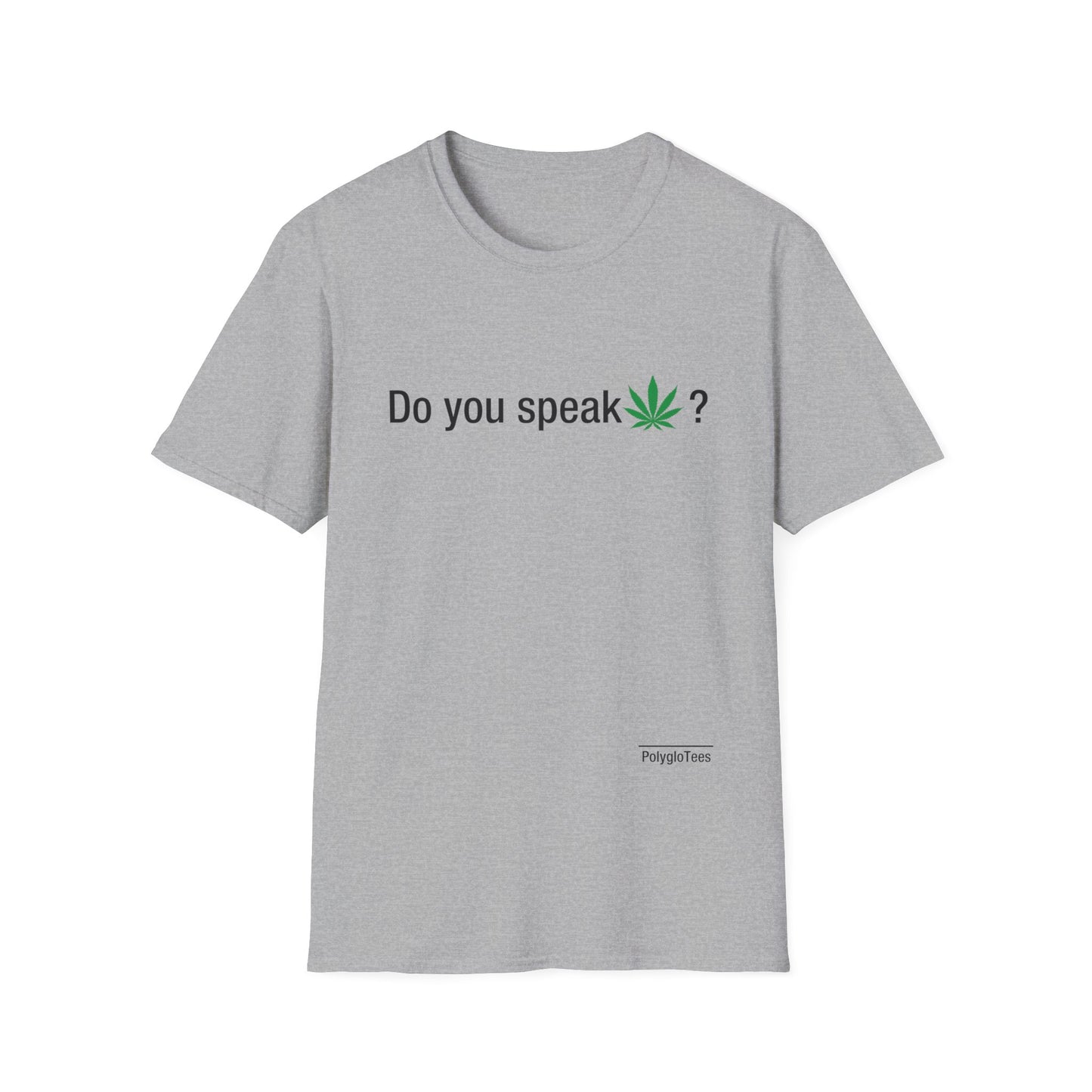 Do you speak marijuana?