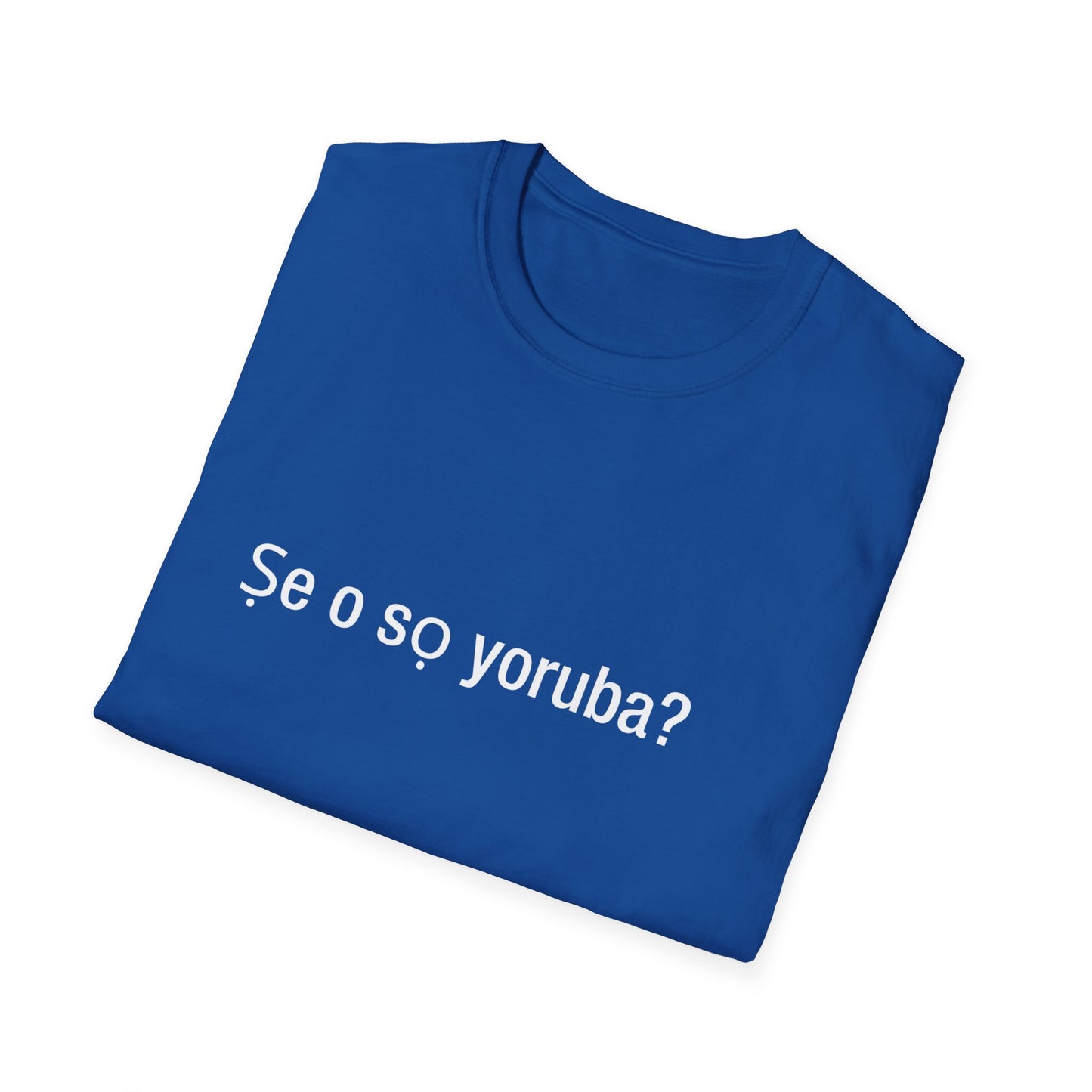 Ṣe o sọ yoruba?