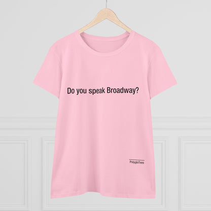 Do you speak Broadway?