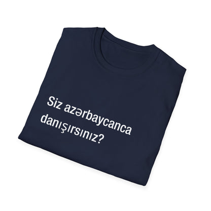 Siz azərbaycanca danışırsınız? (Azerbaijani)