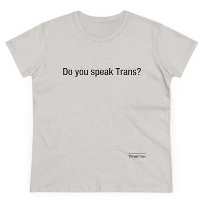 Do you speak Trans?