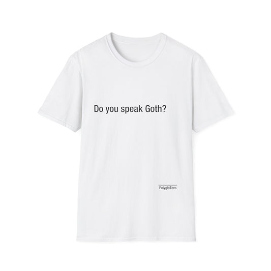 Do you speak Goth?