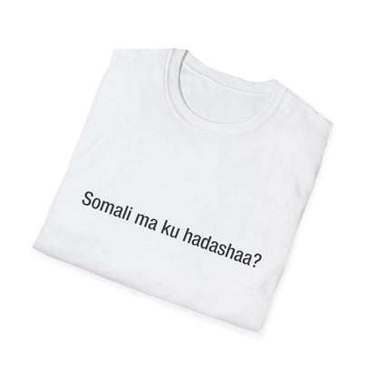 Somali ma ku hadashaa? (Somali)