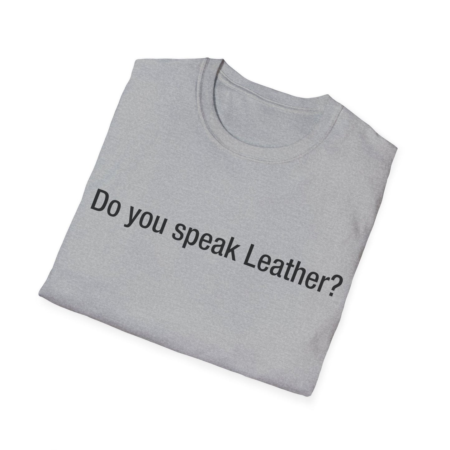 Do you speak Leather?