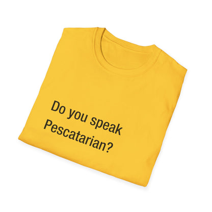 Do you speak Pescatarian?