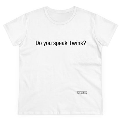 Do you speak Twink?