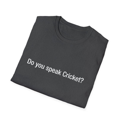 Do you speak Cricket?