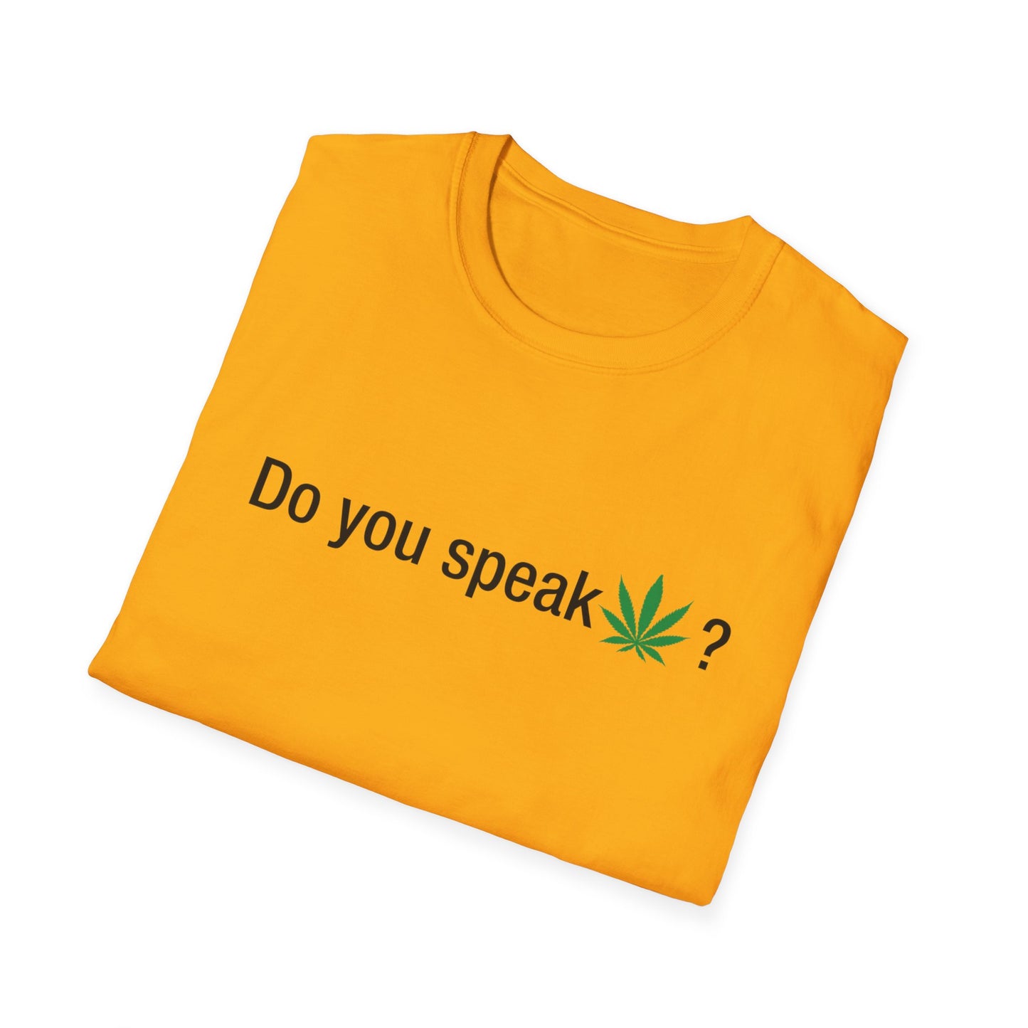 Do you speak marijuana?