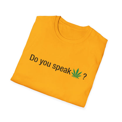 Do you speak marijuana?