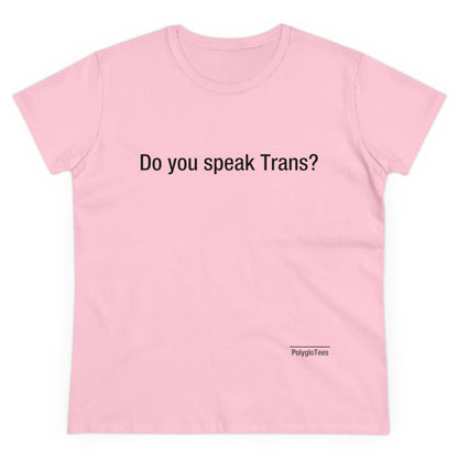 Do you speak Trans?