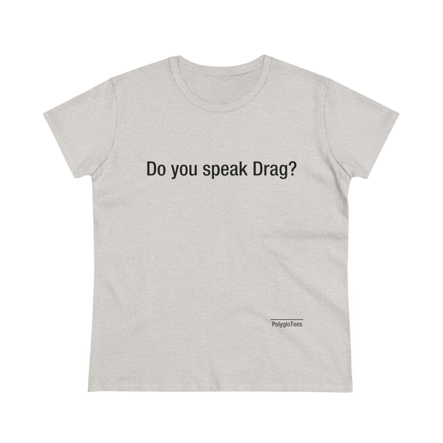 Do you speak drag?