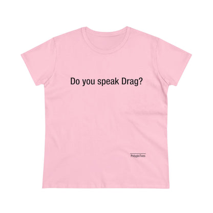 Do you speak drag?