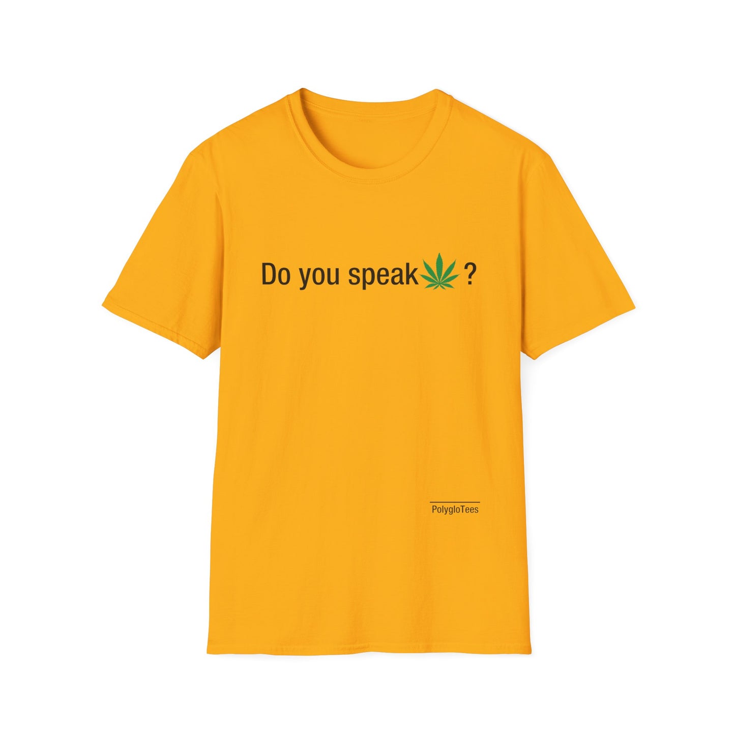 Do you speak marijuana?