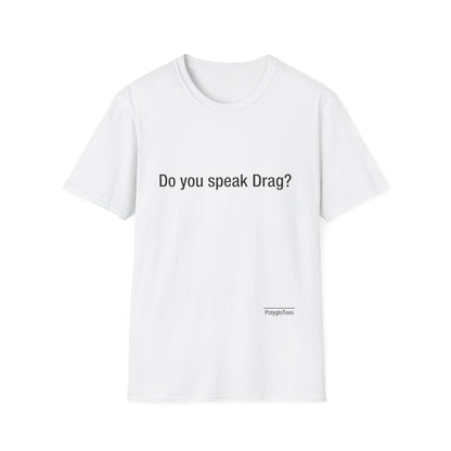 Do you speak Drag?