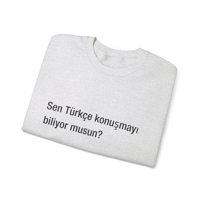 Sen Türkçe konuşmayı biliyor musun? (Turkish)