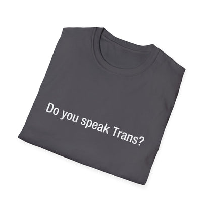 Do you speak Trans?