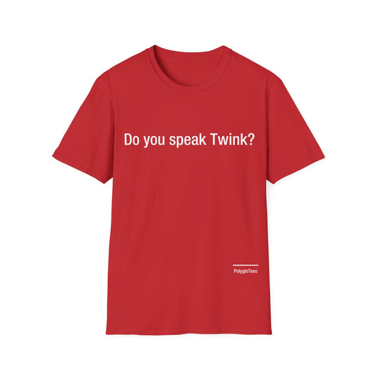 Do you speak Twink?