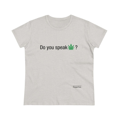 Do you speak marijuana?