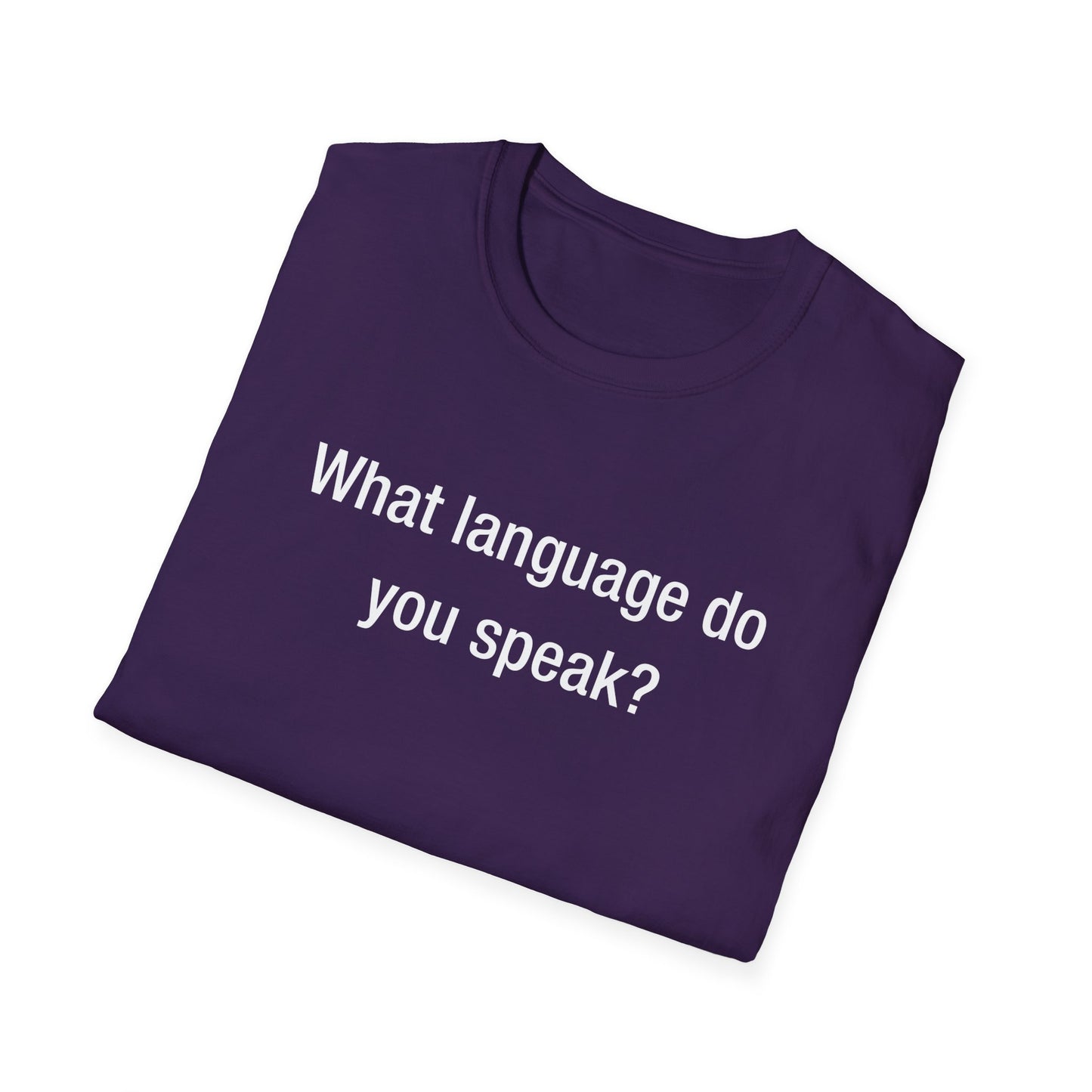 What Language Do You Speak?  Fun Language Tee for Multilingual Lovers