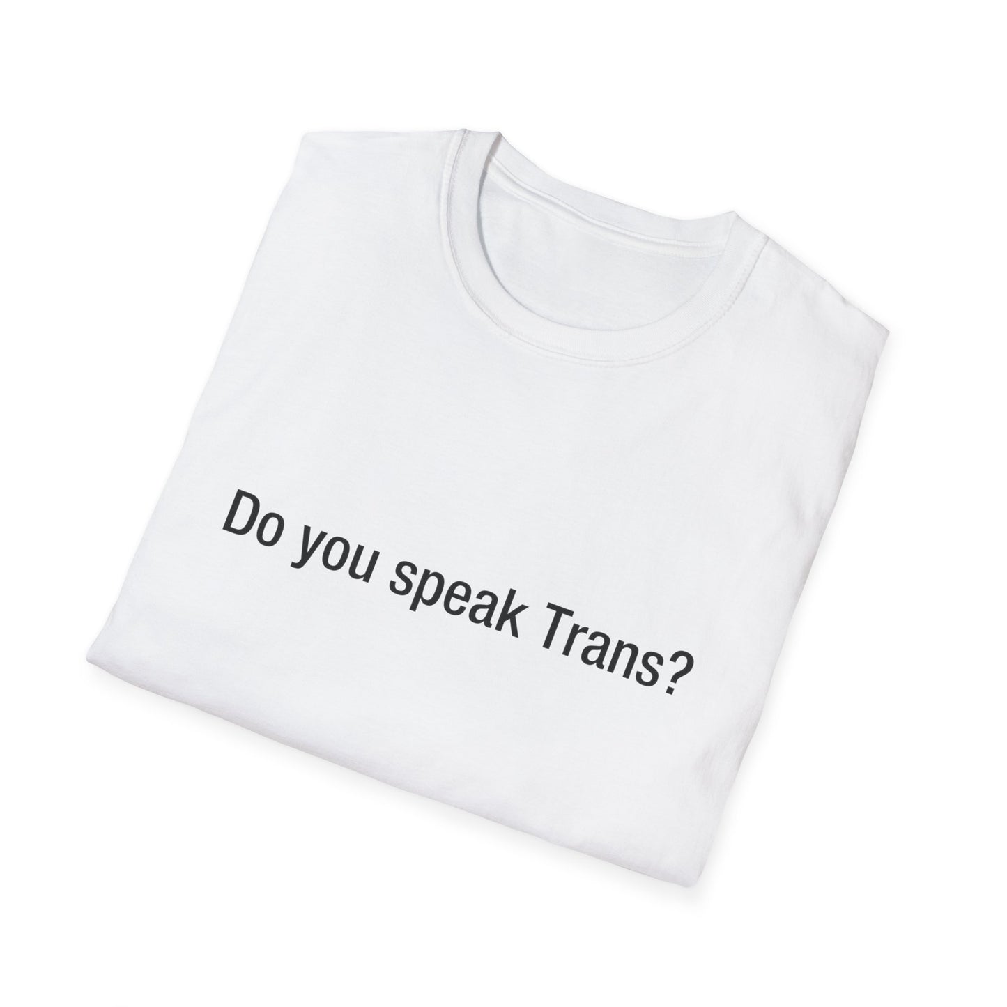 Do you speak Trans?