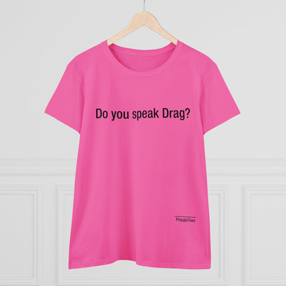 Do you speak drag?